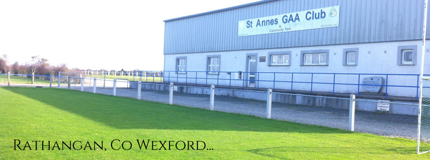 St. Annes GAA Club, Rathangan, Co.Wexford